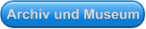 Archiv und Museum